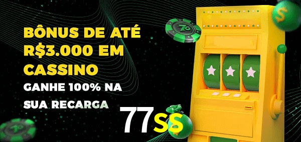 77ss melhor bônus de depósito